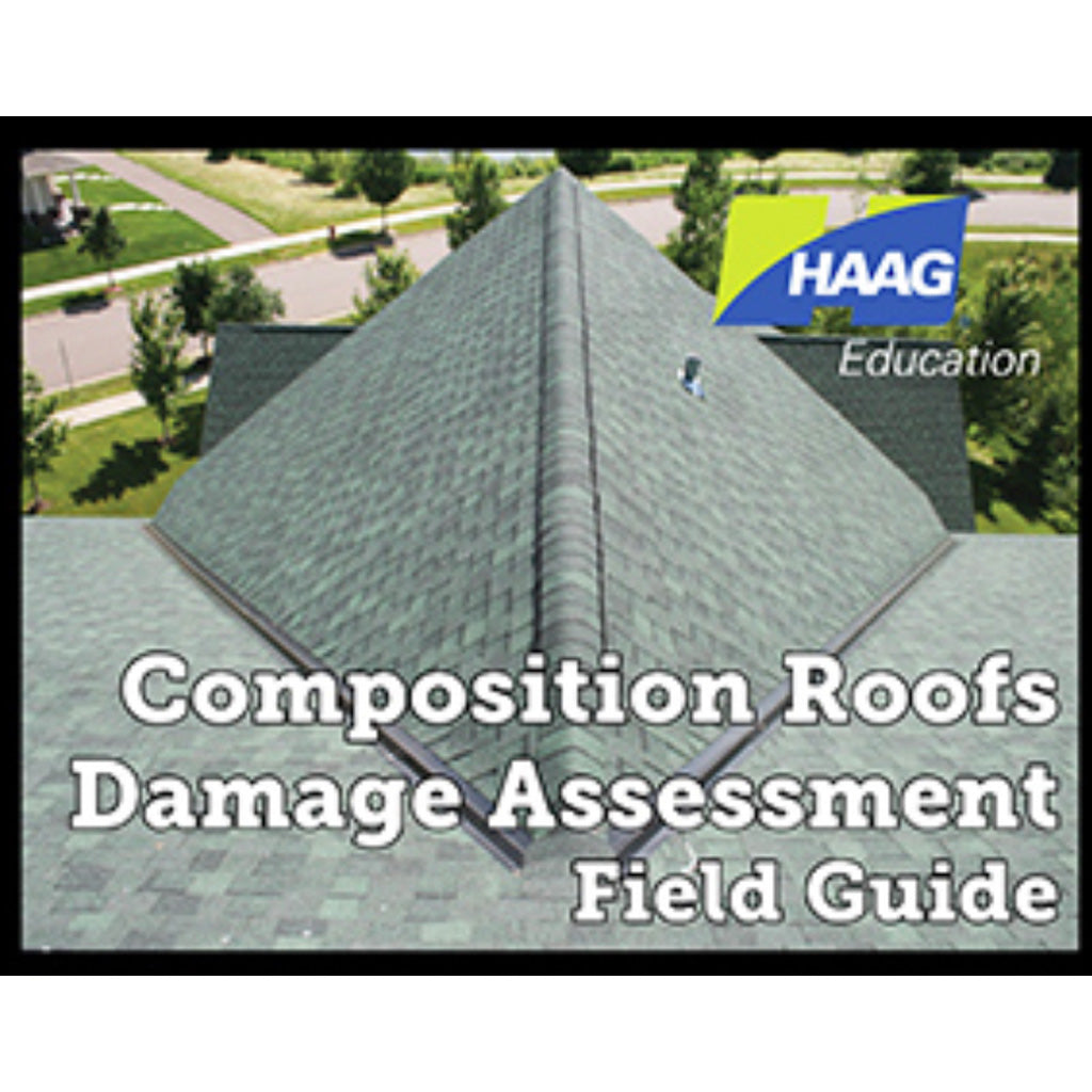 HAAG Education Field Guide - Composition Roofs Damage Assessment